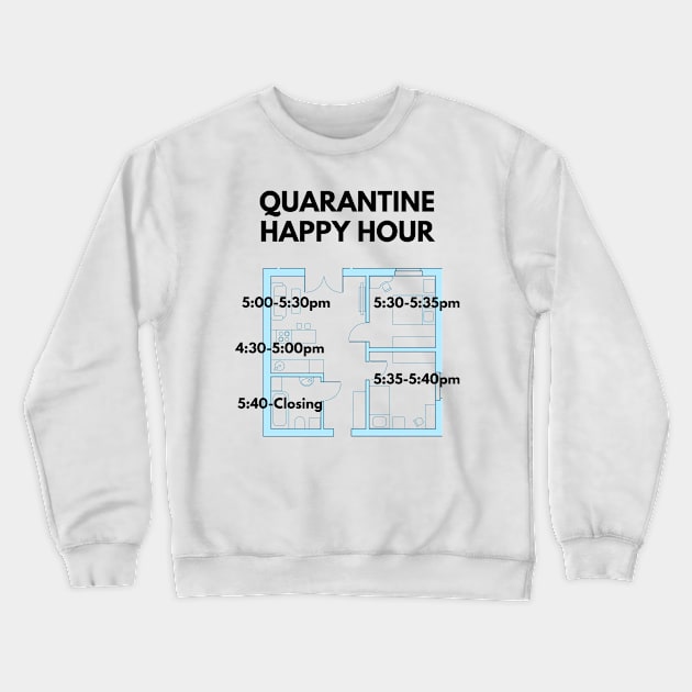 Covid Happy Hour Crewneck Sweatshirt by Karolyn's Kreations!